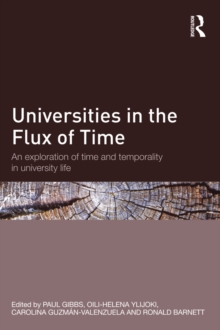 Universities in the Flux of Time : An exploration of time and temporality in university life