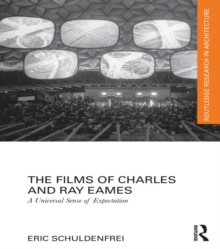 The Films of Charles and Ray Eames : A Universal Sense of Expectation