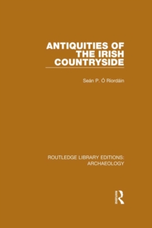 Antiquities of the Irish Countryside