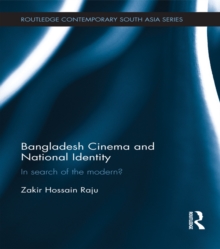 Bangladesh Cinema and National Identity : In Search of the Modern?