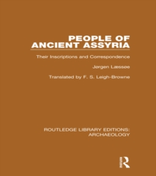 People of Ancient Assyria : Their Inscriptions and Correspondence