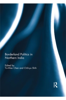 Borderland Politics in Northern India