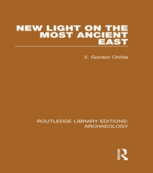 New Light on the Most Ancient East