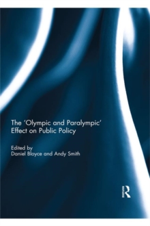 The 'Olympic and Paralympic' Effect on Public Policy