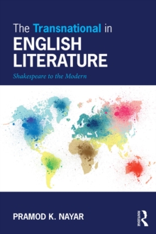 The Transnational in English Literature : Shakespeare to the Modern