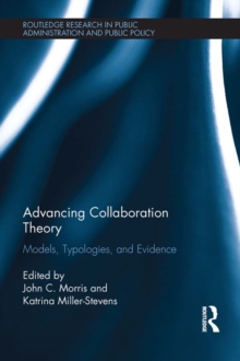 Advancing Collaboration Theory : Models, Typologies, and Evidence