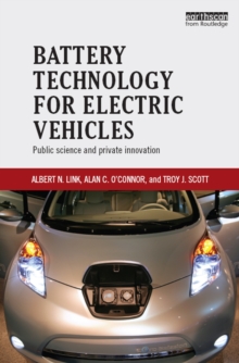 Battery Technology for Electric Vehicles : Public science and private innovation