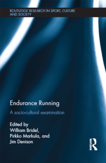 Endurance Running : A Socio-Cultural Examination