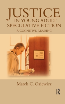 Justice in Young Adult Speculative Fiction : A Cognitive Reading