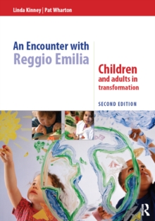 An Encounter with Reggio Emilia : Children and adults in transformation