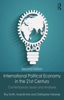 International Political Economy in the 21st Century : Contemporary Issues and Analyses