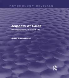 Aspects of Grief : Bereavement in Adult Life