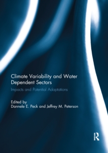 Climate Variability and Water Dependent Sectors : Impacts and Potential Adaptations