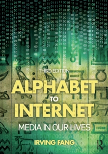 Taylor & Francis Alphabet To Internet , Media In Our Lives
