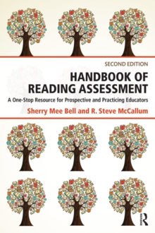 Handbook of Reading Assessment : A One-Stop Resource for Prospective and Practicing Educators