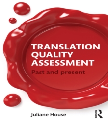 Translation Quality Assessment : Past and Present