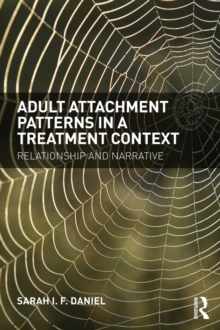 Adult Attachment Patterns in a Treatment Context : Relationship and narrative