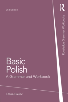 Basic Polish : A Grammar and Workbook