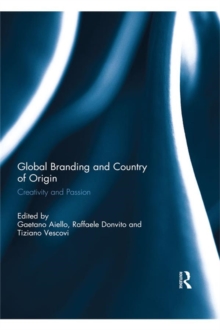 Global Branding and Country of Origin : Creativity and Passion