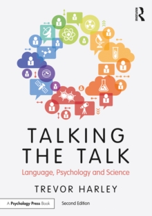 Talking the Talk : Language, Psychology and Science