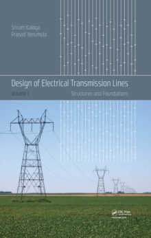 Design of Electrical Transmission Lines : Structures and Foundations