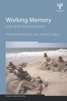 Working Memory : Loss and reconstruction