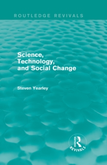 Science, Technology, and Social Change (Routledge Revivals)