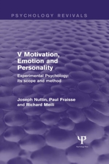 Experimental Psychology Its Scope and Method: Volume V : Motivation, Emotion and Personality