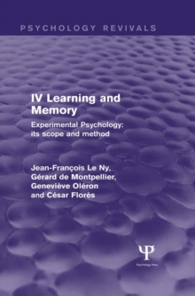 Experimental Psychology Its Scope and Method: Volume IV : Learning and Memory