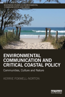 Environmental Communication and Critical Coastal Policy : Communities, Culture and Nature