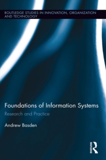 The Foundations of Information Systems : Research and Practice