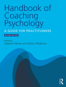 Handbook of Coaching Psychology : A Guide for Practitioners