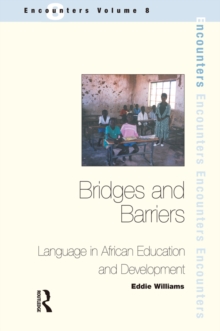 Bridges and Barriers : Language in African Education and Development