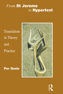 From St Jerome to Hypertext : Translation in Theory and Practice