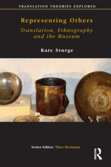 Representing Others : Translation, Ethnography and Museum