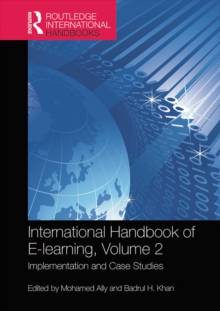 International Handbook of E-Learning Volume 2 : Implementation and Case Studies