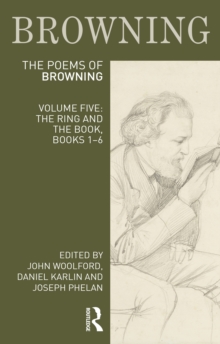 The Poems of Robert Browning: Volume Five : The Ring and the Book, Books 1-6