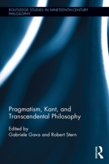 Pragmatism, Kant, and Transcendental Philosophy