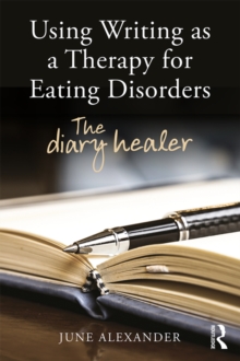 Using Writing as a Therapy for Eating Disorders : The diary healer