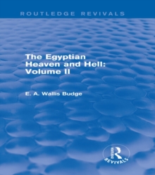 The Egyptian Heaven and Hell: Volume II (Routledge Revivals)