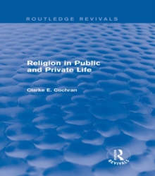 Religion in Public and Private Life (Routledge Revivals)