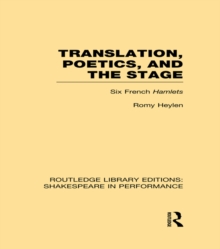 Translation, Poetics, and the Stage : Six French Hamlets