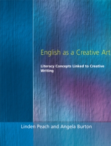 English as a Creative Art : Literacy Concepts Linked to Creative Writing