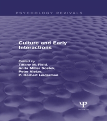 Culture and Early Interactions (Psychology Revivals)