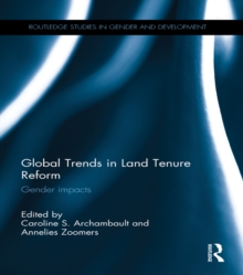 Global Trends in Land Tenure Reform : Gender Impacts