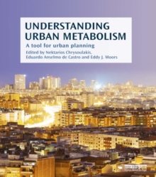 Understanding Urban Metabolism : A Tool for Urban Planning