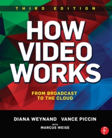 How Video Works : From Broadcast to the Cloud