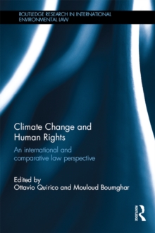 Climate Change and Human Rights : An International and Comparative Law Perspective