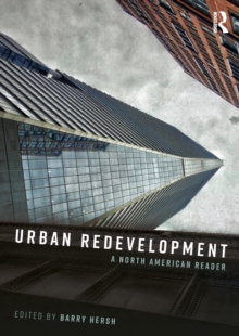 Urban Redevelopment : A North American Reader