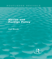 Navies and Foreign Policy (Routledge Revivals)